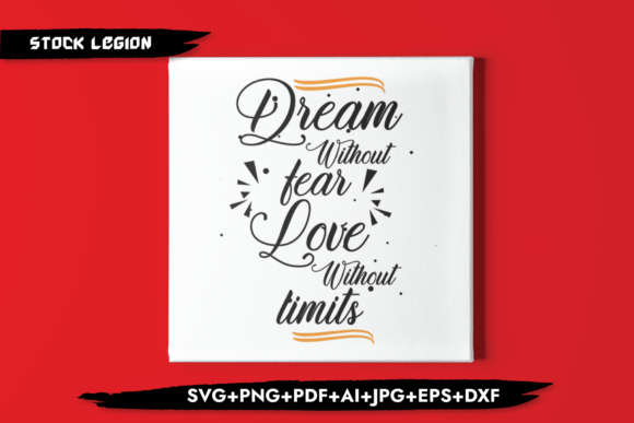 Dream Without Fear Graphics for Crafts and Branding