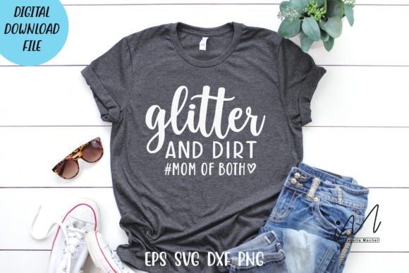 Glitter and Dirt Mom of Both Quotes Review