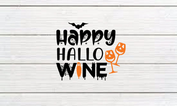 Happy Hallowine Sublimation for Graphics and Crafts