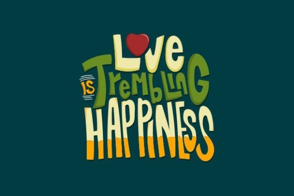 Lettering Love is Trembling Happiness Graphics for Crafts