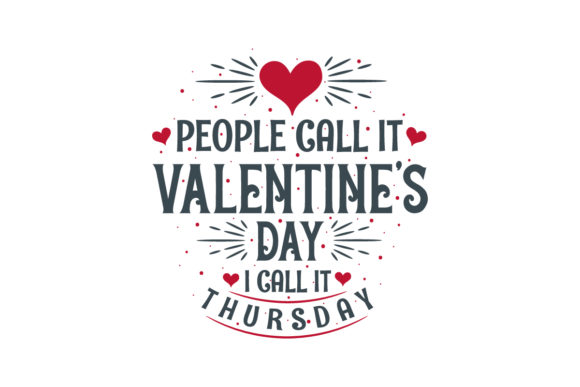 People Call It Valentine's Day Graphic Design Asset Review