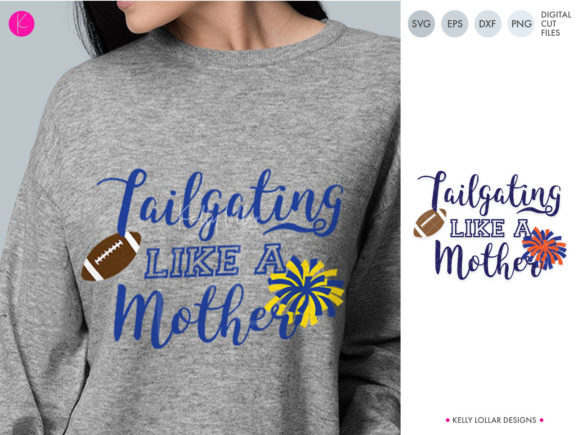 Tailgating Like a Mother Graphics for Crafts