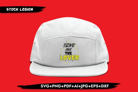 Take Me the Lover: A Love Quote Graphic for Crafts and Branding
