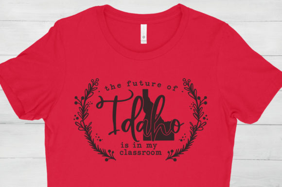 The Future of Idaho is in My Classroom Graphics for Crafts