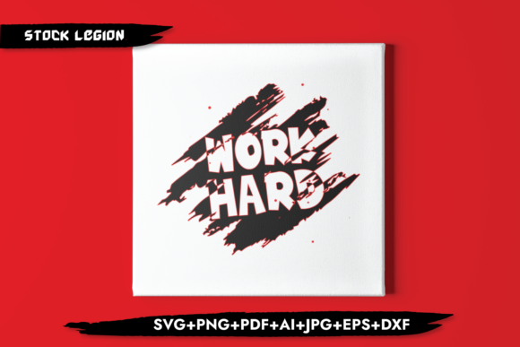 Work Hard Graphic Design Asset for Crafts and Local Branding